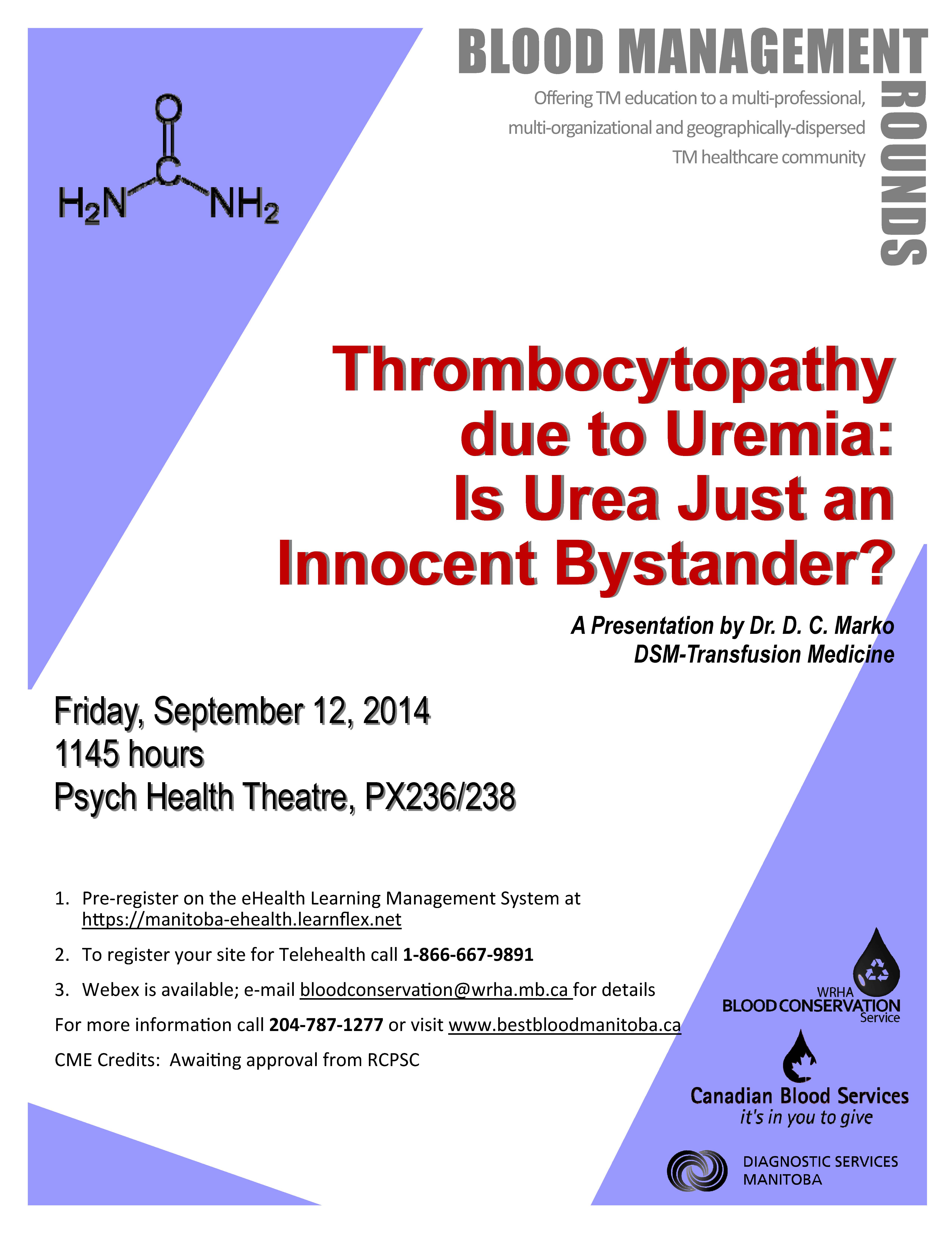Thrombocytopathy due to Uremia: Is urea just an innocent bystander?